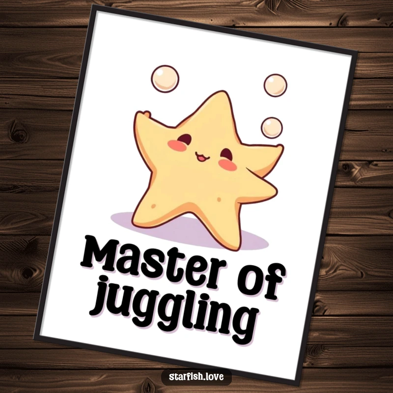 Adorable poster showcasing a smiling starfish character expertly juggling three shimmering pearls, perfect for adding a playful touch to decor.