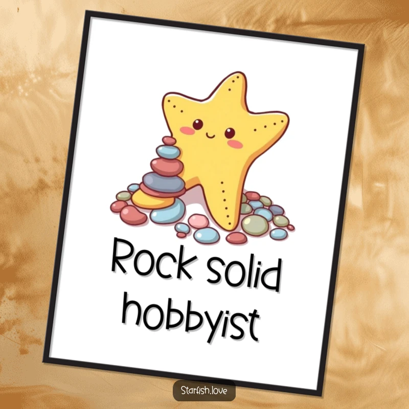 Funny poster featuring a determined starfish attempting to stack tiny, colorful pebbles, illustrating comical effort and a precarious, wobbly structure.