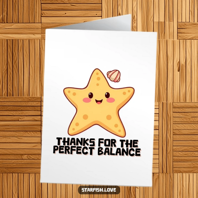 Funny Free Printable Thank You Card: A happy starfish character balancing a tiny seashell precisely on its point, looking proud.